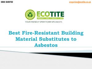 Best Fire-Resistant Building Material Substitutes to Asbestos