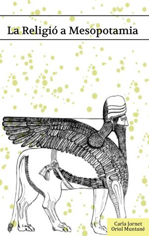 Religio Mesopotamia Jornet Carla Muntané Oriol