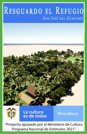 RESGUARDO EL REFUGIO SAN JOSE DEL GUAVIARE