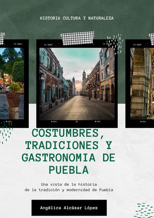 Costumbres, Tradiciones y Gastronomia del Estado de Puebla