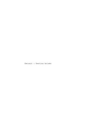 Extraits Destins Brisés