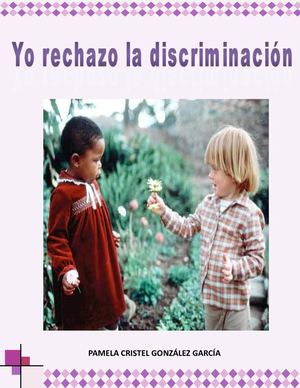 Yo Rechazo La Discriminación Proyecto Publisher Pamela Cristel González