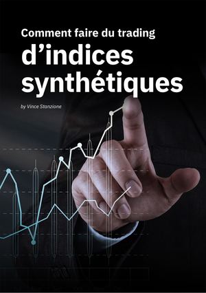 Comment faire du trading d’indices synthétiques