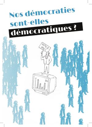 [DÉMOCRA'QUOI] Nos démocraties sont-elles démocratiques ?