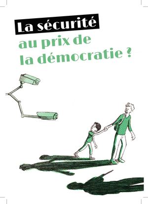[DÉMOCRA'QUOI] La sécurité au prix de la démocratie ?