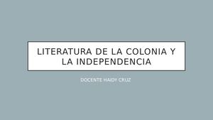 Literatura De La Colonia Y La Independencia