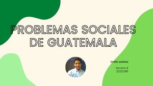 Emilio Solares Problemas De Guatemala