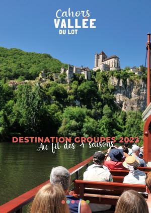 Brochure Groupes 2022 - OT Cahors Vallée du Lot