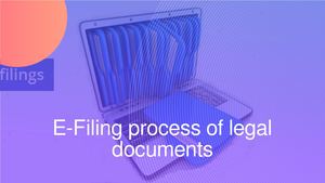E-Filing process of legal documents