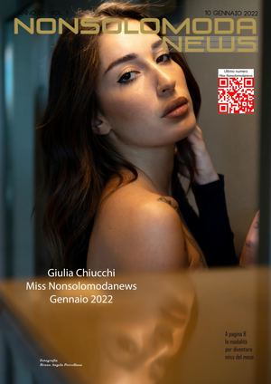 IX - Vol. 01 -  Miss Nonsolomodanews Gennaio 2022 - Giulia Chiucchi