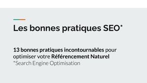 Les bonnes pratiques SEO (Référencement naturel)