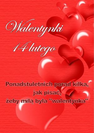 Ponad Stuletnich Porad Kilka, Jak Pisać, żEby Miłą Była Walentynka