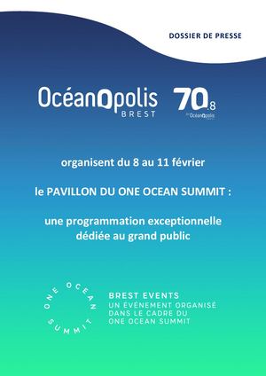 Dossier de presse Pavillon Du One Ocean Summit à Oceanopolis Brest