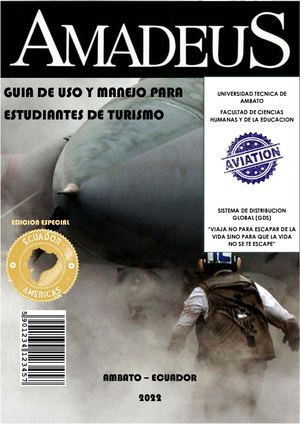 GUIA DE USO Y MANEJO DE AMADEUS PARA ESTUDIANTES DE TURISMO