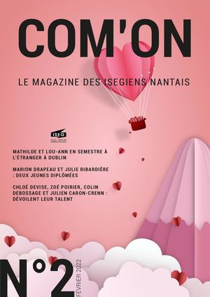 COM'ON #2 FEVRIER 2022 | ISEG NANTES