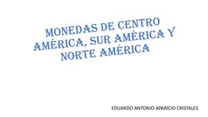 Monedas De Centro América, Sur América Y Norte America