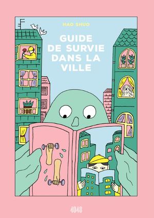 GUIDE DE SURVIE DANS LA VILLE de Hao Shuo
