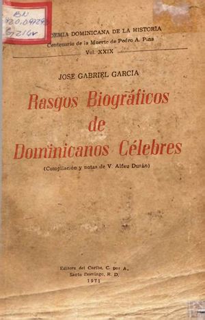 Rasgos Biograficos Dominicanos Celebres (Centenario muerte Pedro Alejandrino Pina)