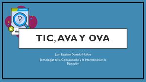Tic, Ava Y Ova