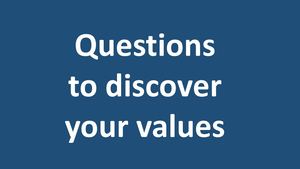 Questions to discover your values