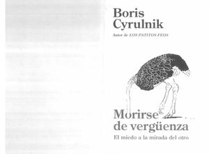 Boris Cyrulnik Morirse De Verguenza El Miedo A La Mirada Del Otro Pdf