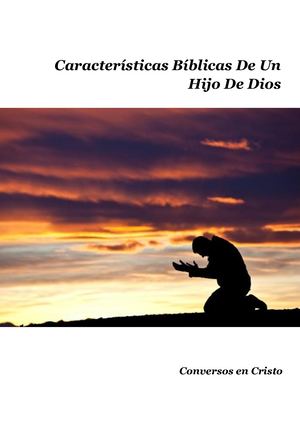 Características Bíblicas De Un Hijo De Dios