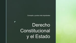 Derecho Constitucional Y El Estado