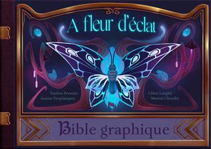 A Fleur d'Eclat - Bible graphique