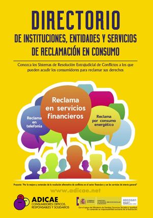 DIRECTORIO DE INSTITUCIONES, ENTIDADES Y SERVICIOS DE RECLAMACIÓN EN CONSUMO