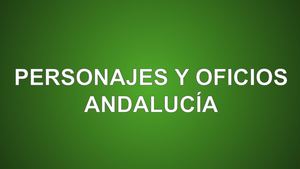 Personajes Oficios Andalucía