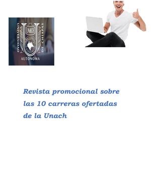 Revista promocional de las 10 carreras ofertadas por la UNACH