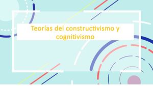 Teorías cognitivas y constructivas.