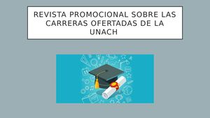 Revista Promocional Sobre Las Carreras Ofertadas De La UNACH