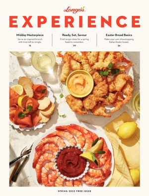 Longo's Spring 2022 Experience Magazine