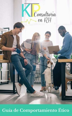 Guía Comportamiento Ético KTP Consultoría Equipo 02