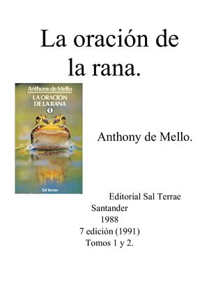 LA ORACIÓN DE LA RANA Anthony De Mello S J 1 Y 2