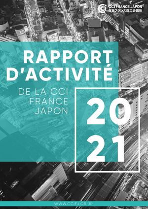 Rapport d'activité de la CCI France Japon 2021