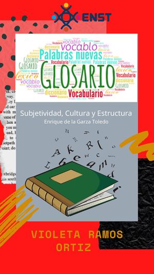 Glosario Subjetividad, Cultura Y Estructura