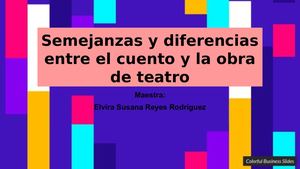 SEMEJANZAS Y DIFERENCIAS ENTRE EL CUENTO Y LA OBRA DE TEATRO