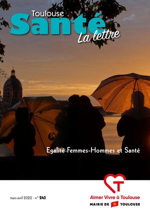 Toulouse Santé La Lettre, mars et avril 2022