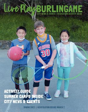Burlingame Parks & Rec Spring 2022 Live Play Burlingame Linked