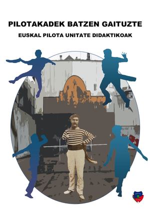 Pilotakadek Batzen Gaituzte Euskal Pilota Ud (1)