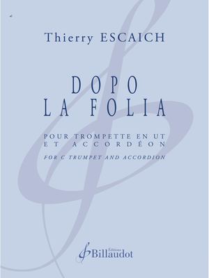 Thierry ESCAICH - Dopo La Folia