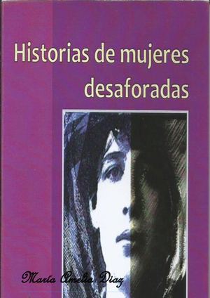 Historias De Mujeres Desaforadas3