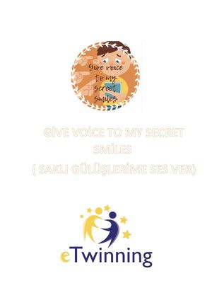 Gi̇ve Voi̇ce To My Secret Smi̇les ( Sakli Gülüşleri̇me Ses Ver)