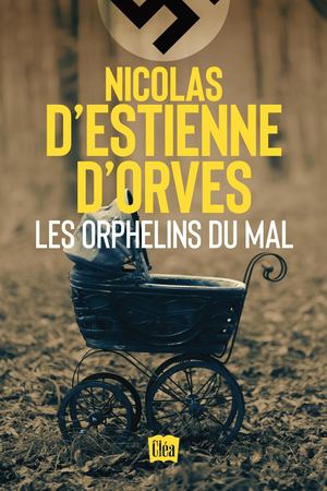 Les Orphelins du Mal - Nicolas d'Estienne d'Orves