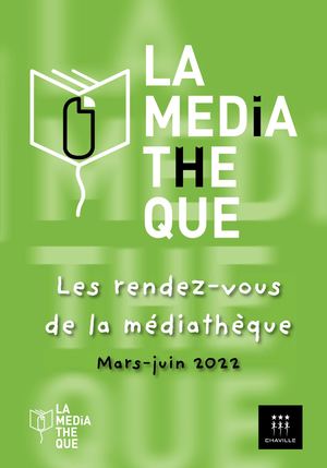 Programme médiathèque mars-juin 2022