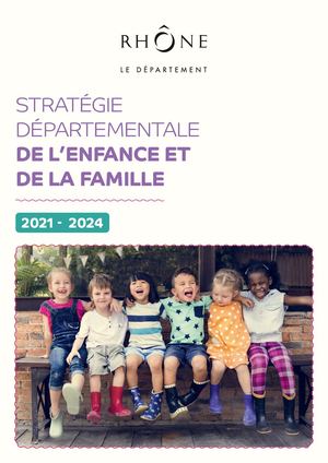 Stratégie départementale Enfance / Famille 2021-2024 - Synthèse