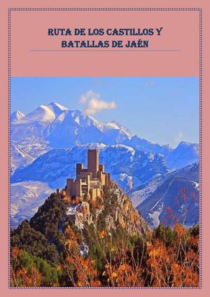 1 Ruta De Los Castillos Y Batallas De Jaén 1