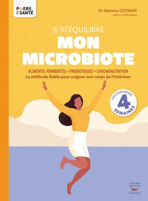 Je rééquilibre mon microbiote